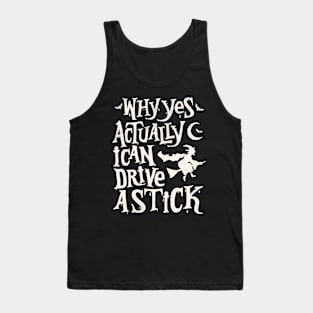 Yes, I Can Drive a Stick Funny Halloween Tank Top